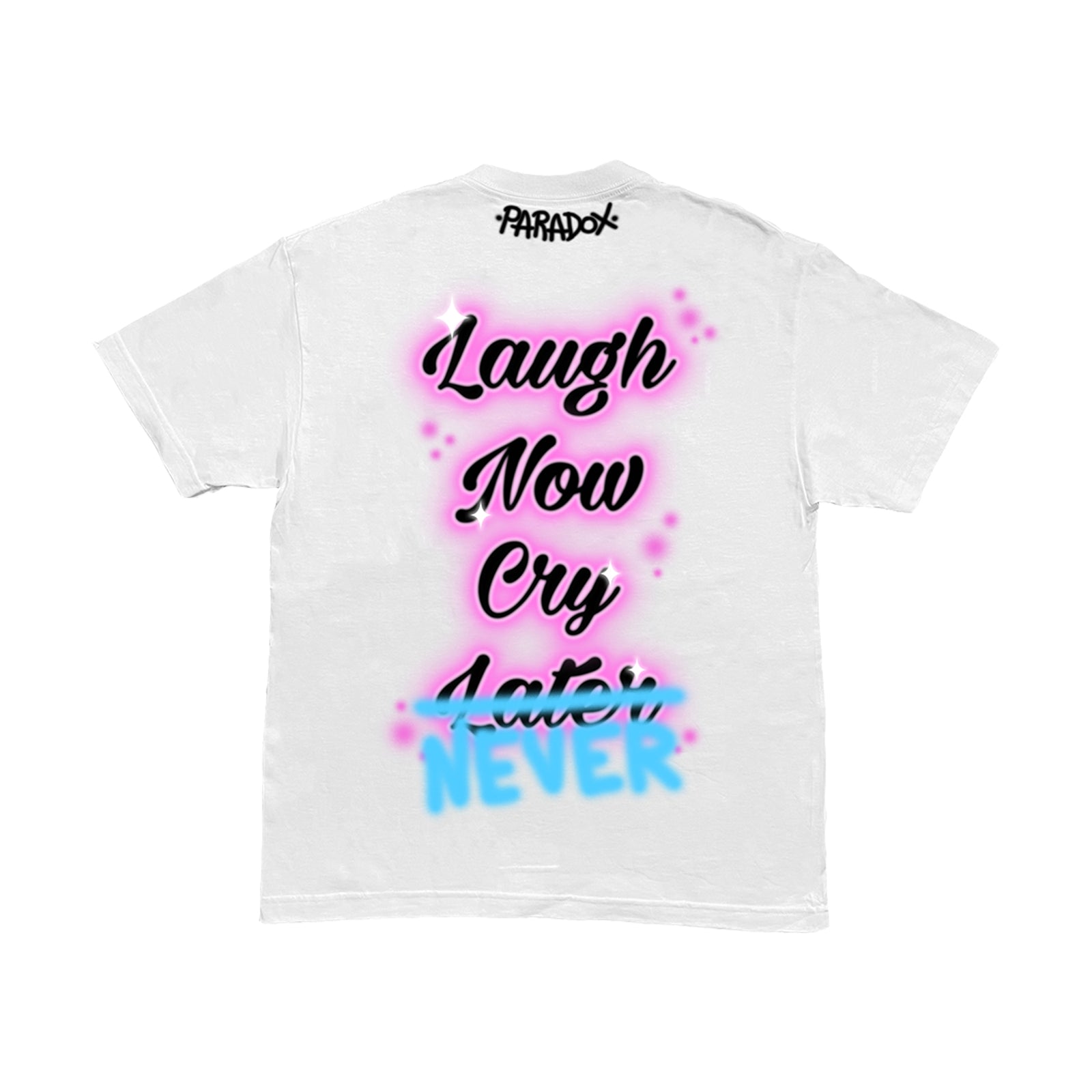 Airbrushed "Laugh Now Cry NEVER" TEE (WHITE)